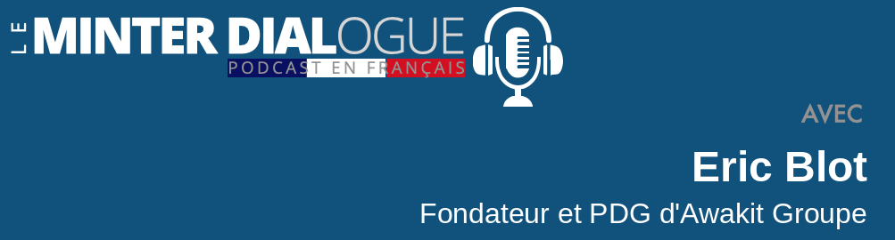 MDF35: Eric Blot, PDG Awakit Groupe