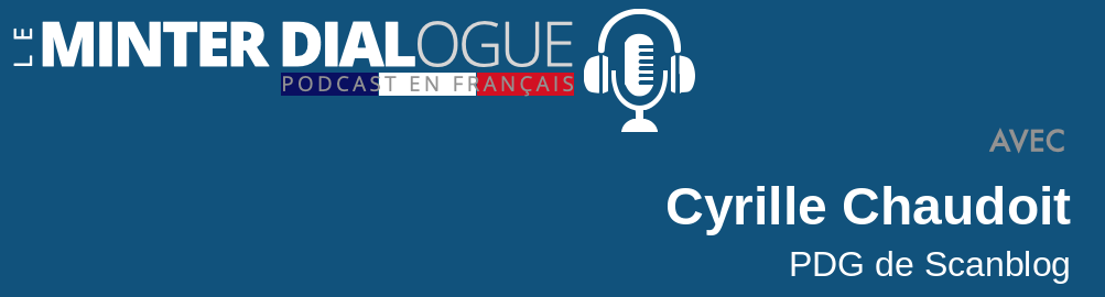 MDF52: Entretien avec Cyrille Chaudoit, PDG de Scanblog pour votre eRéputation