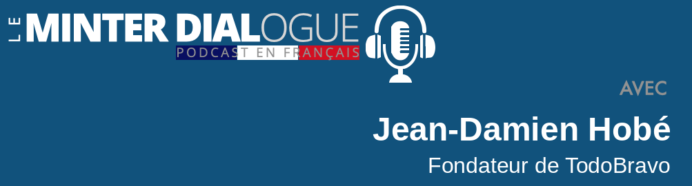 MDF50: Podcast entretien de Jean-Damien Hobe, PDG de TodoBravo, un nouveau style de réseau social