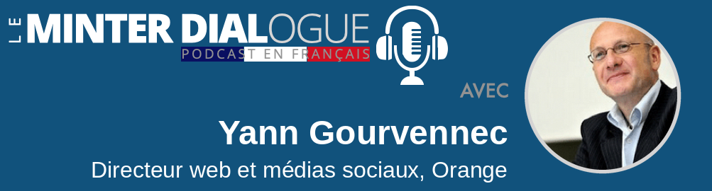 Yann Gourvennec Podcast – Orange.com, le web et les réseaux sociaux