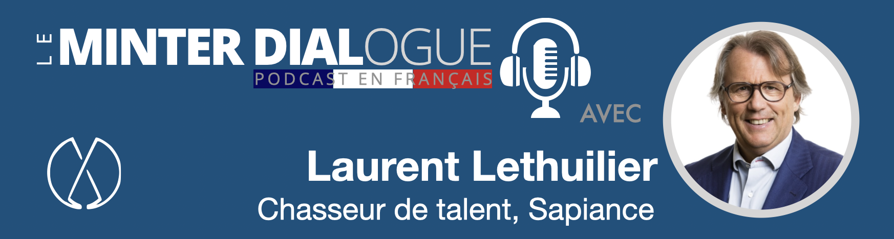 La Chasse au Talent, Un Enjeu Stratégique avec Laurent Lethuilier, chez Sapiance (MDF148)