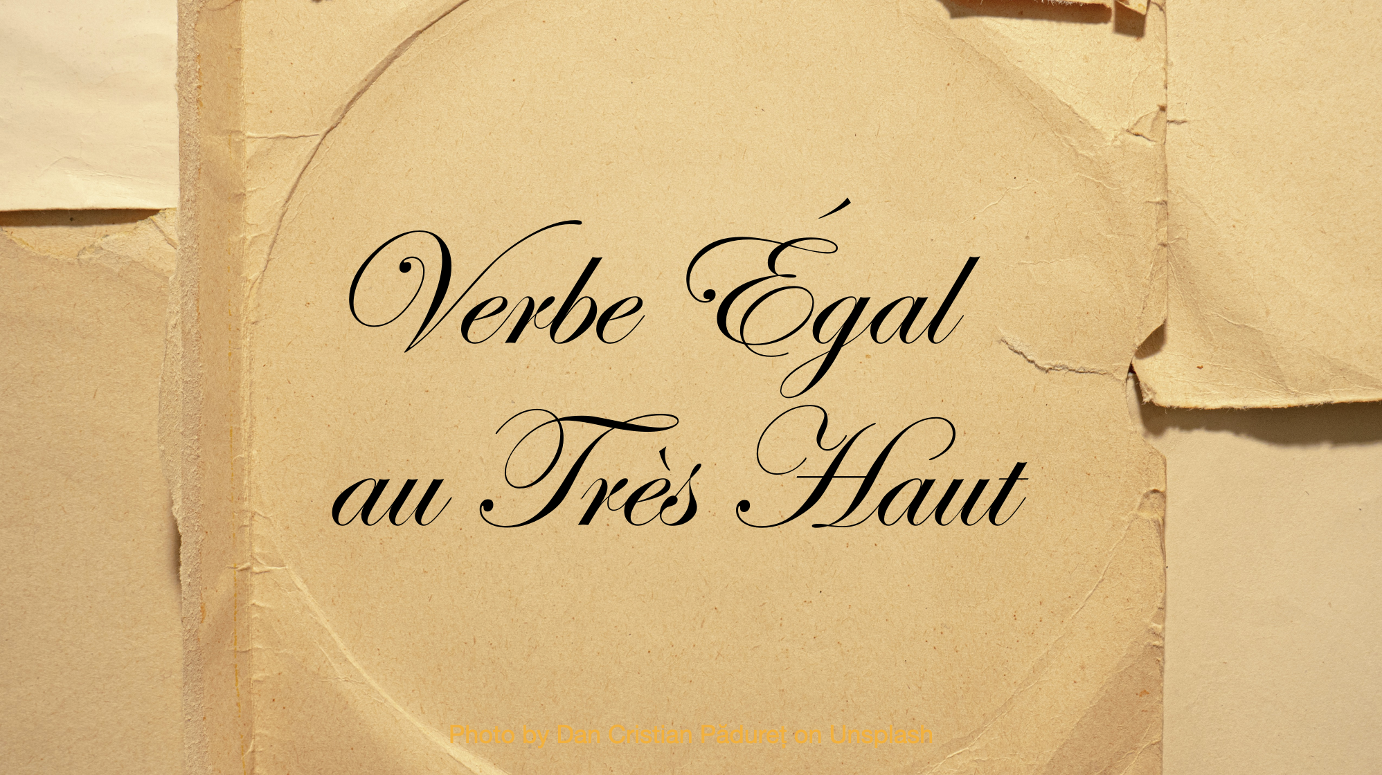 Verbe Égal au Très Haut… Le Mot Qui Parle