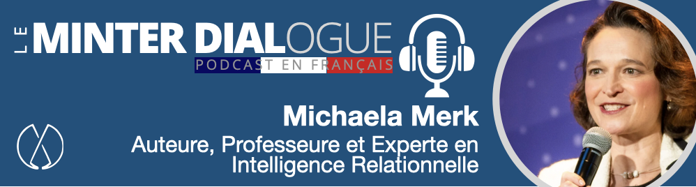 Stabilité et Leadership : Les 5 Pouvoirs de l’Intelligence Relationnelle selon Michaela Merk (MDF175)